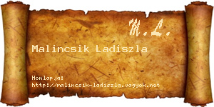 Malincsik Ladiszla névjegykártya